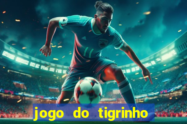 jogo do tigrinho fortune tiger demo